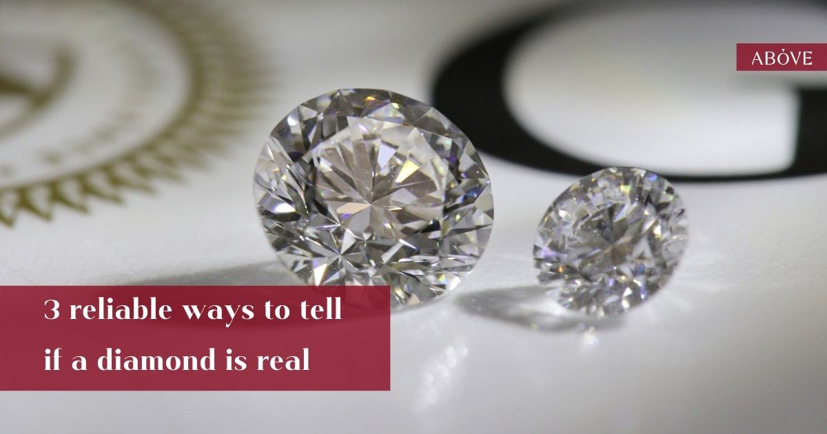 3 reliable ways to tell if a diamond is real • Above Diamond